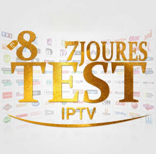 TEST IPTV 7 JOURS